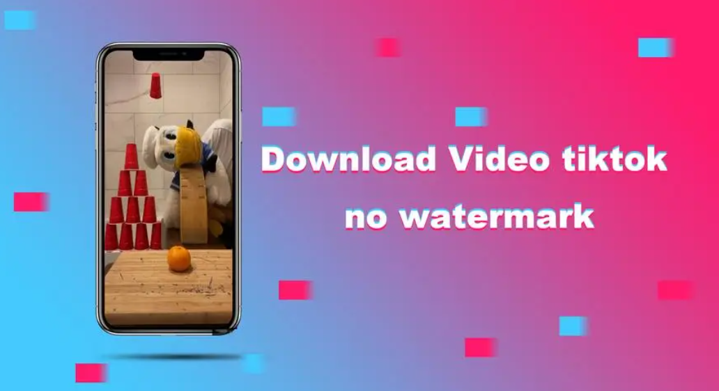 TikTok搬运视频去水印方法 TikTok视频怎么快速去水印