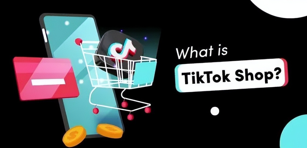 tiktok shop怎么入驻 tiktok shop有哪些优势